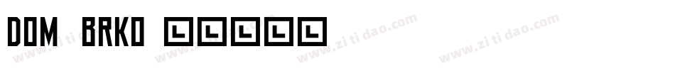 Dom_brko字体转换