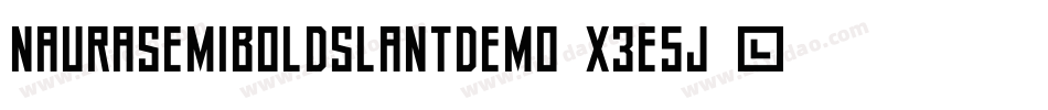 NauraSemiBoldSlantDemo-X3E5j字体转换
