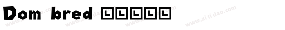 Dom_bred字体转换
