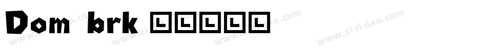 Dom_brk字体转换
