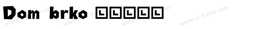 Dom_brko字体转换
