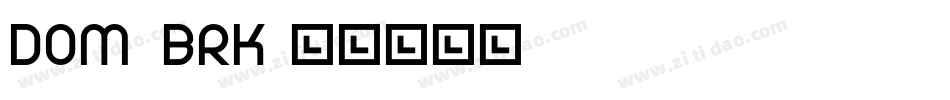 Dom_brk字体转换