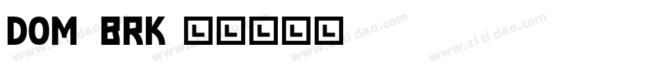 Dom_brk字体转换
