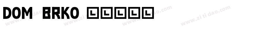 Dom_brko字体转换