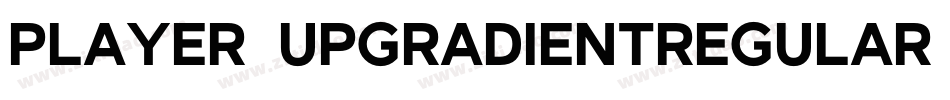 Player1UpGradientRegular-RZal字体转换