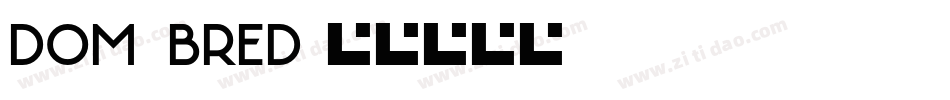 Dom_bred字体转换