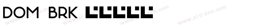 Dom_brk字体转换
