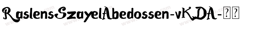 RaslensSzayelAbedossen-vKDA字体转换