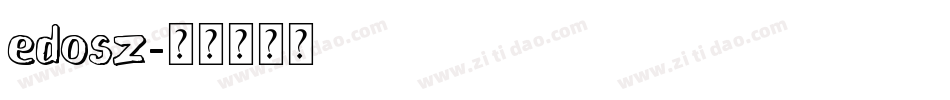 edosz字体转换