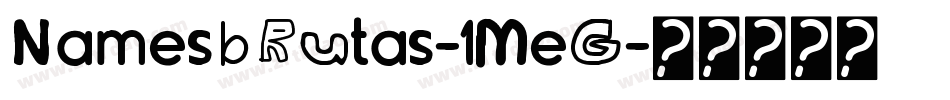 Namesbrutas-1Meg字体转换