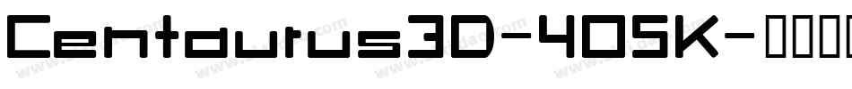 Centaurus3D-4O5K字体转换