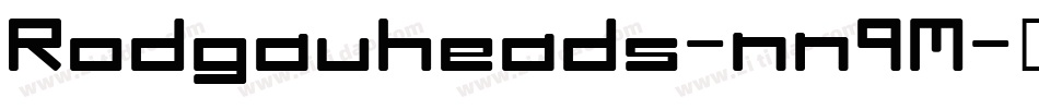 Rodgauheads-nn9M字体转换 Rodgauheads-nn9M字体转换