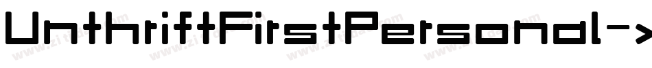 UnthriftFirstPersonal-xJ5K字体转换