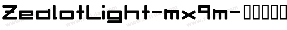 ZealotLight-mx9m字体转换