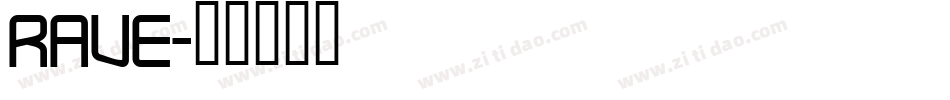 RAVE字体转换