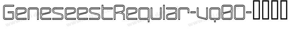 GeneseestRegular-vq0O字体转换 GeneseestRegular-vq0O字体转换