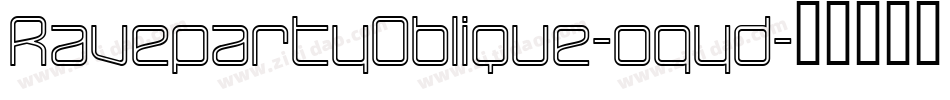 RavepartyOblique-ogyd字体转换