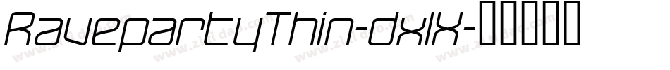 RavepartyThin-dxlX字体转换