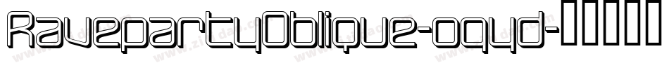 RavepartyOblique-ogyd字体转换
