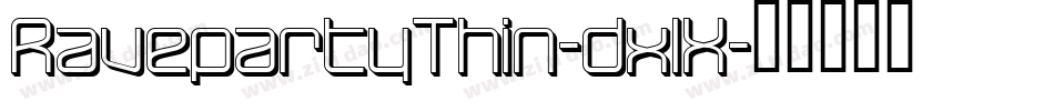 RavepartyThin-dxlX字体转换
