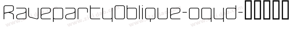 RavepartyOblique-ogyd字体转换