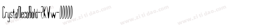 CrystalDecoBold-2KVw字体转换