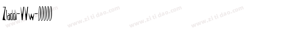 Zladdi-VVw字体转换