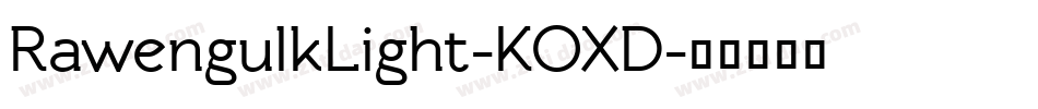 RawengulkLight-KOXD字体转换
