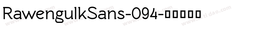 RawengulkSans-094字体转换