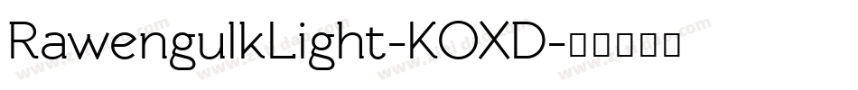 RawengulkLight-KOXD字体转换
