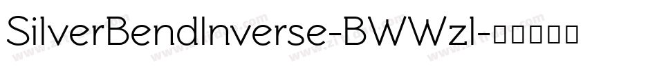 SilverBendInverse-BWWzl字体转换