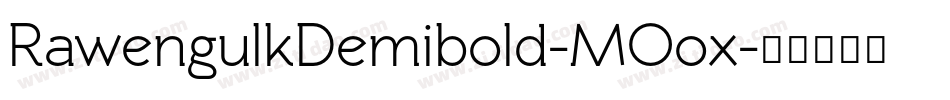RawengulkDemibold-MOox字体转换