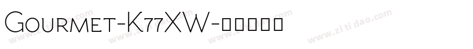 Gourmet-K77XW字体转换