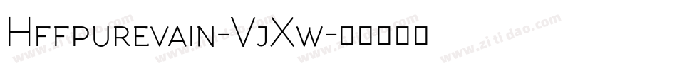 Hffpurevain-VjXw字体转换