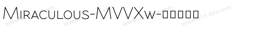 Miraculous-MVVXw字体转换