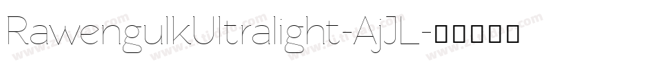RawengulkUltralight-AjJL字体转换