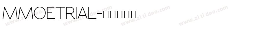 MMOETRIAL字体转换 MMOETRIAL字体转换