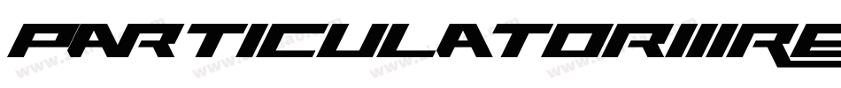 ParticulatorIiiRegular-vYvM字体转换