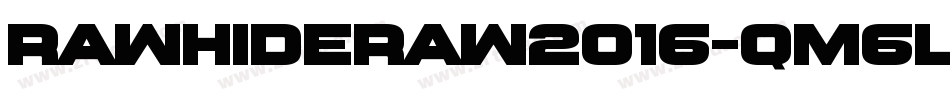 RawhideRaw2016-qM6l字体转换