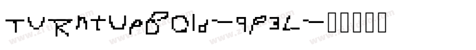 TurntUpBold-9P3L字体转换