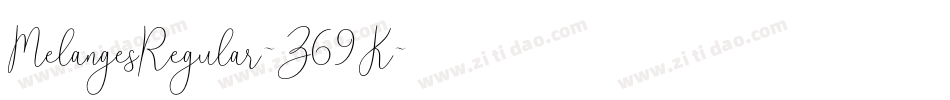 MelangesRegular-Z69K字体转换