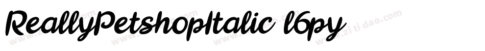 ReallyPetshopItalic-l6py字体转换