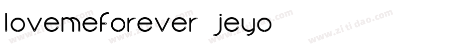 Lovemeforever-JEYo字体转换