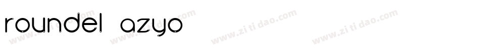 Roundel-aZYo字体转换