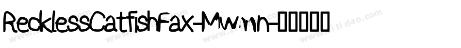 RecklessCatfishFax-Mwmn字体转换