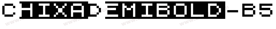 ChixaDemibold-B5Zx字体转换