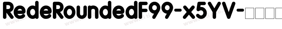 RedeRoundedF99-x5YV字体转换