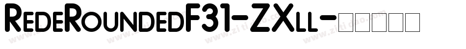 RedeRoundedF31-ZXll字体转换