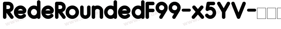 RedeRoundedF99-x5YV字体转换