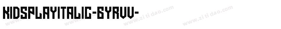 KidsPlayItalic-6YRVv字体转换